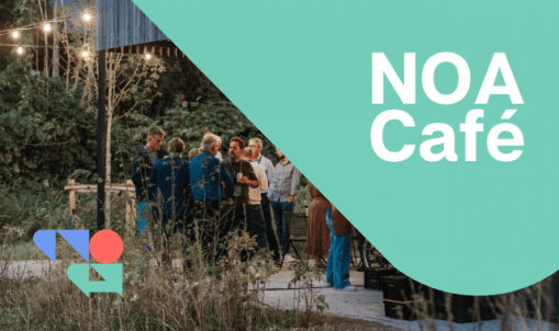 NOA Café – eerlijke gesprekken tussen ondernemers die elkaar begrijpen. 